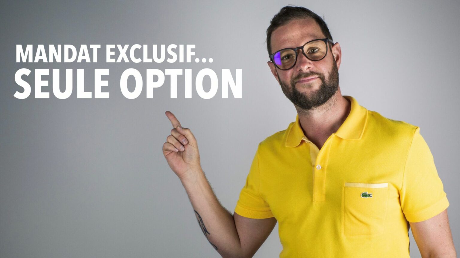 "Mandat exclusif, le meilleur choix pour ton client vendeur et toi ", Cédric Laporte Journal