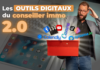 « La boîte à outils numériques du Conseiller Immobilier 2.0 », Cédric Laporte
