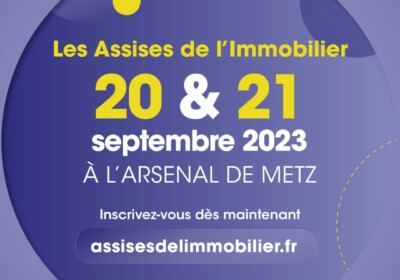 Assises de l’Immobilier : le rendez-vous de la rentrée à ne pas manquer