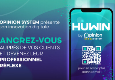 Avec Huwin, Opinion System donne une suite à l’avis client et maintient le lien